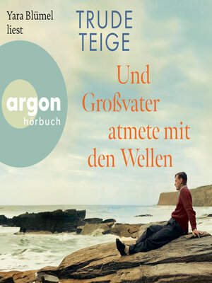 cover image of Und Großvater atmete mit den Wellen